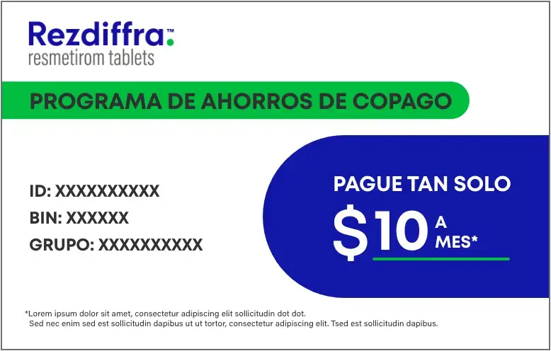 Los pacientes elegibles con seguro comercial podrían pagar tan solo $10 con la Tarjeta de Ahorro de Copago de Rezdiffra.
